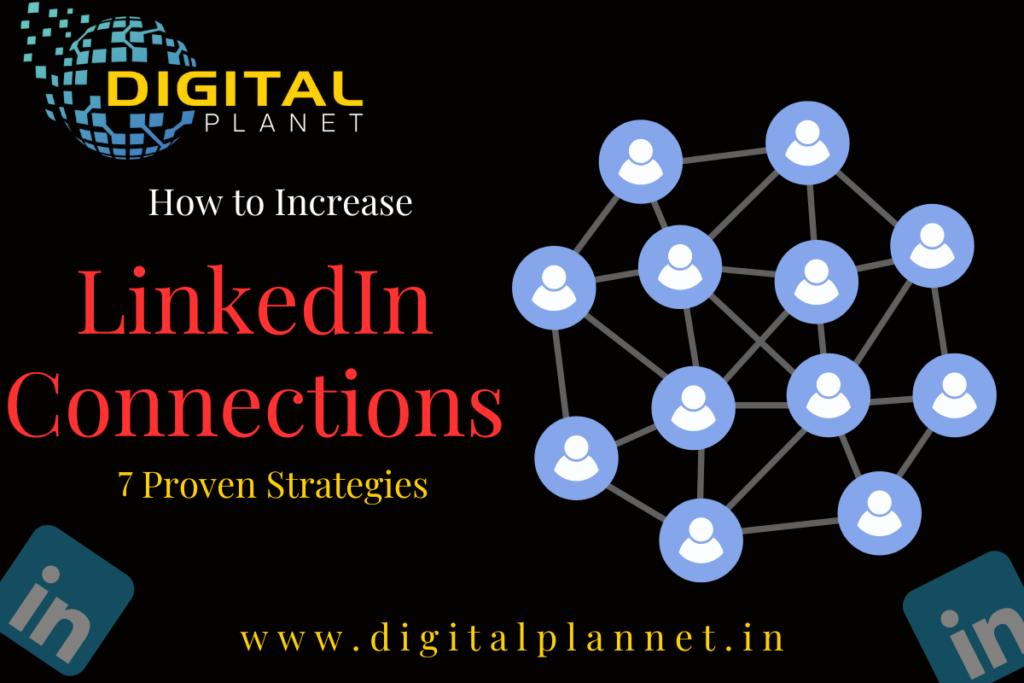 How to Increase LinkedIn Connections: 7 Proven Strategies