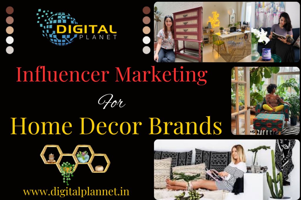Influencer Marketing for Home Decor Brand: Success Stories & Strategies