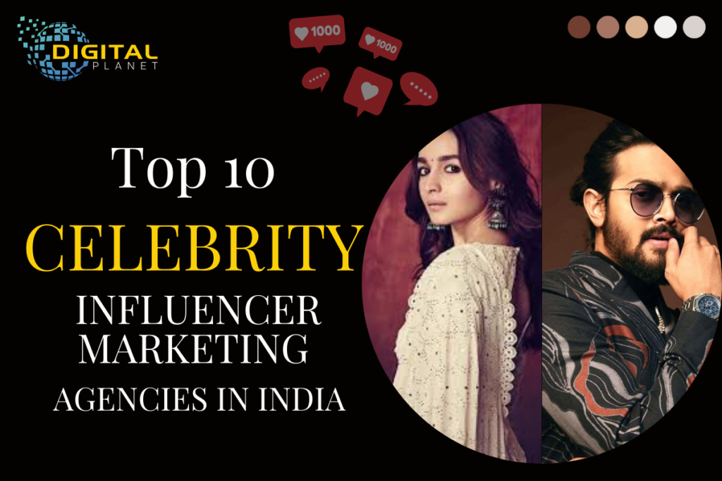 Top 10 Best Celebrity Influencer Marketing Agencies in India