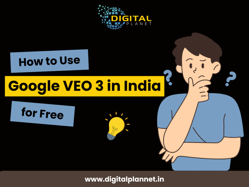 How to Use Google VEO 3 in India for Free