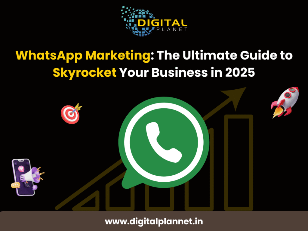 WhatsApp Marketing : Complete Guide to Business Growth (2025)