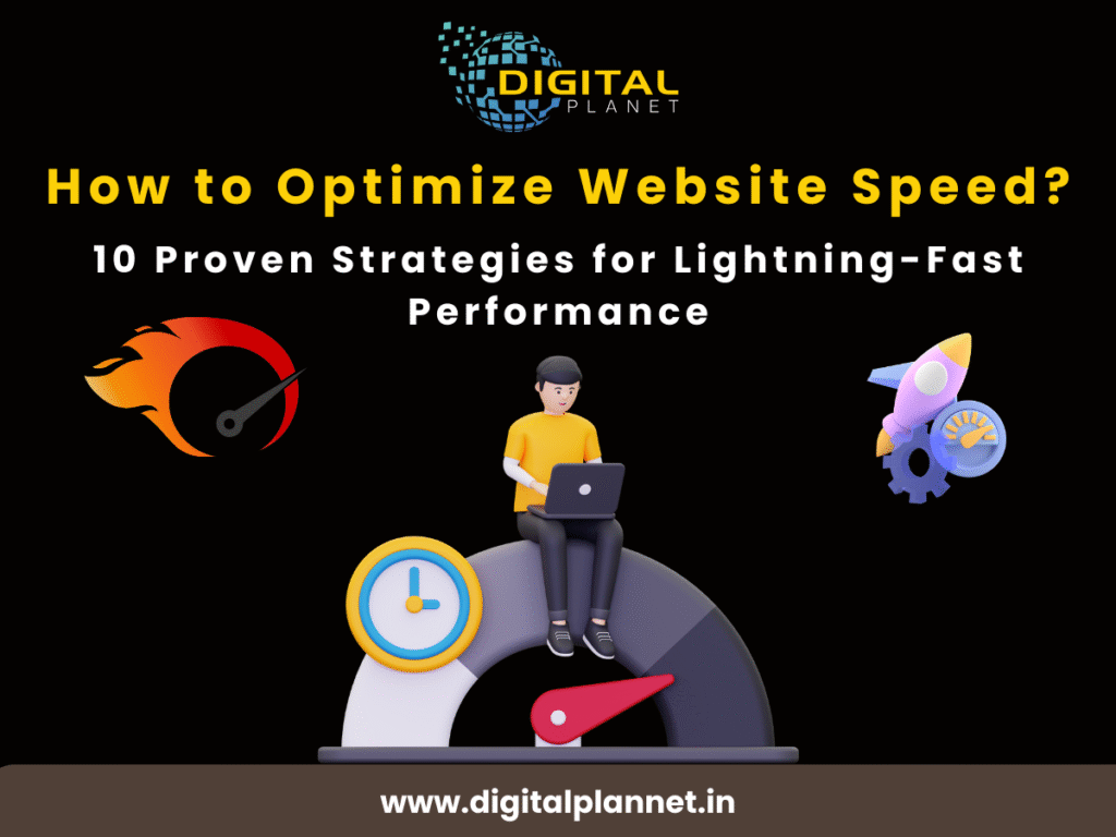 How to Optimize Website Speed? 10 Proven Strategies for Lightning-Fast Performance