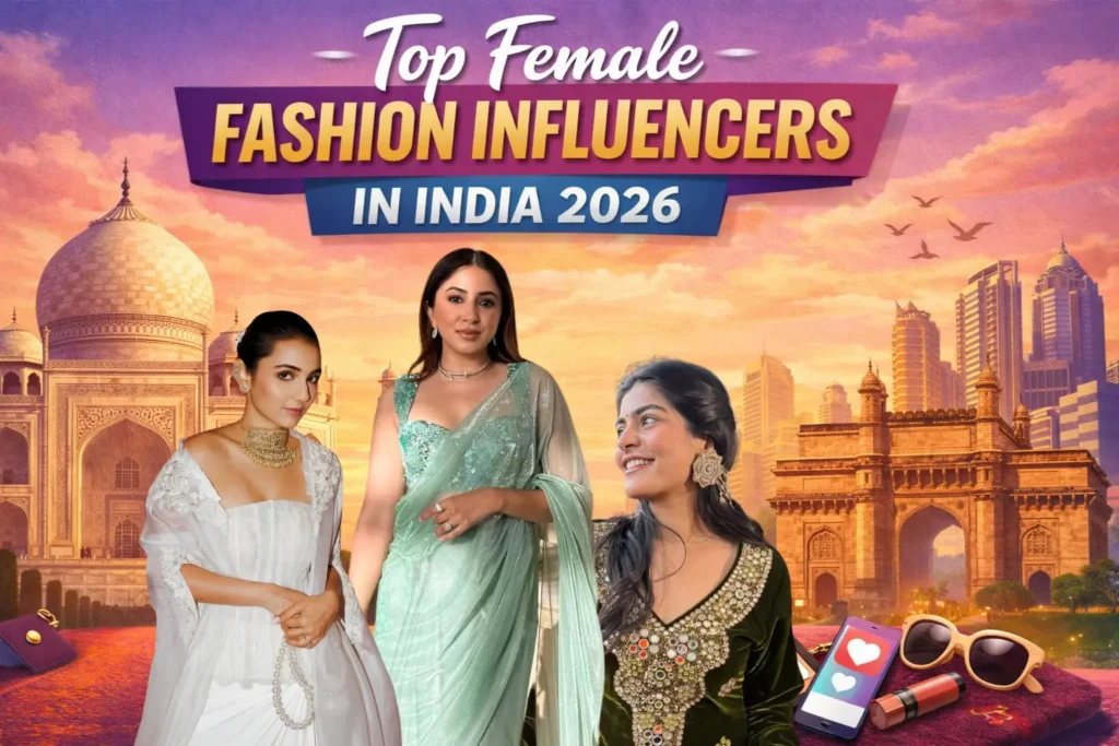 Female Fashion Influencers in India