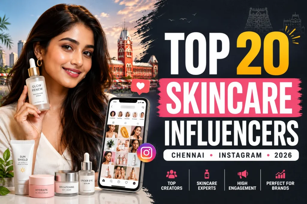 Skincare Influencers in Chennai